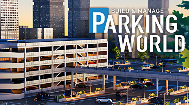 Parking World Build and Manage Free Download