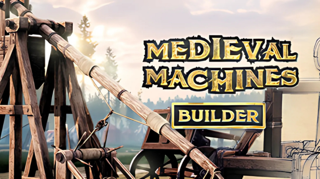 Medieval Machines Builder Free Download