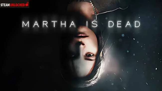 MARTHA IS DEAD Free Download