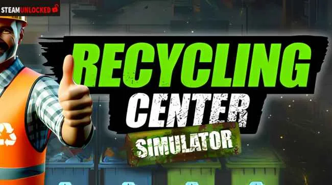 RECYCLING CENTER SIMULATOR Free Download